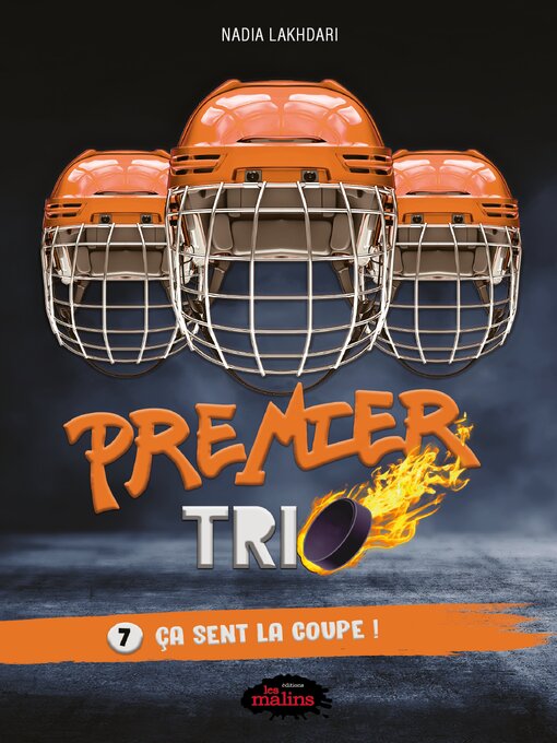 Title details for Premier trio, 7 – Ça sent la coupe ! by Nadia Lakhdari - Available